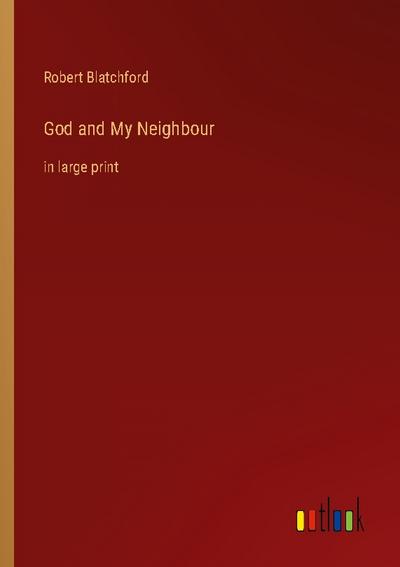 God and My Neighbour
