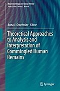 Theoretical Approaches to Analysis and Interpretation of Commingled Human Remains
