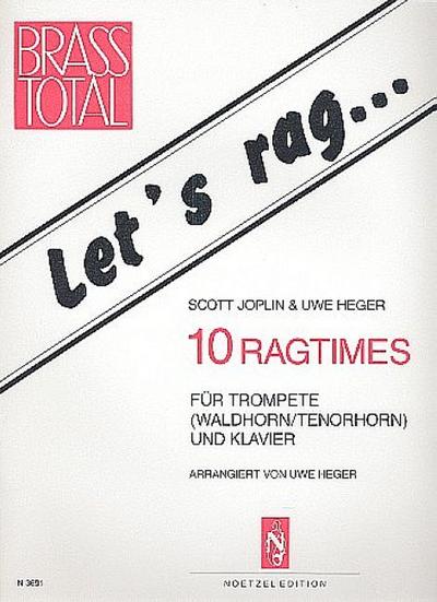 Let’s rag... 10 Ragtimes für Trompete (Waldhorn/Tenorhorn) und Klavier