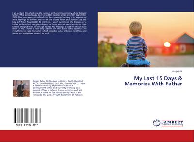 My Last 15 Days & Memories With Father