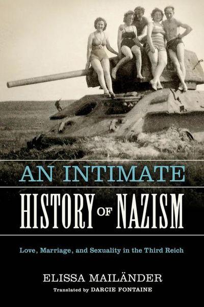 An Intimate History of Nazism