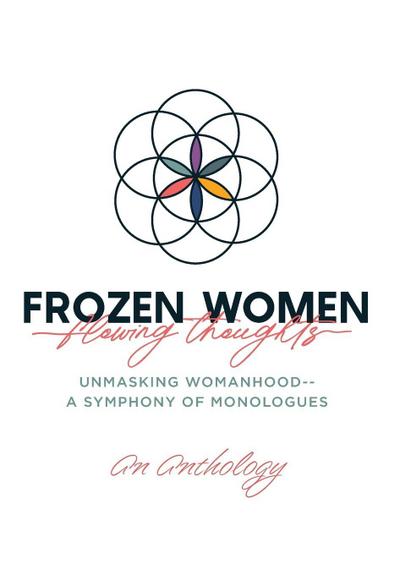 Frozen Women/Flowing Thoughts