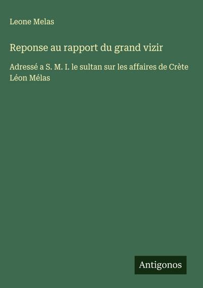 Reponse au rapport du grand vizir