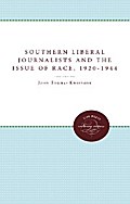 Southern Liberal Journalists and the Issue of Race, 1920-1944