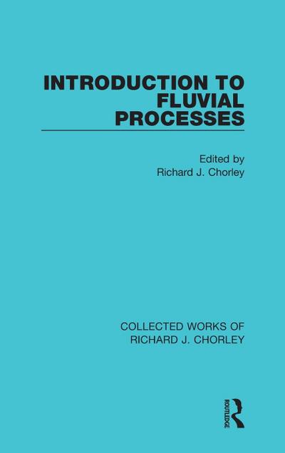 Introduction to Fluvial Processes