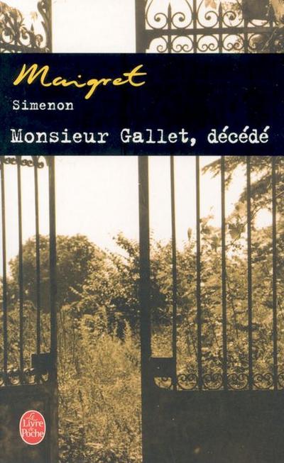 Monsieur Gallet décédé