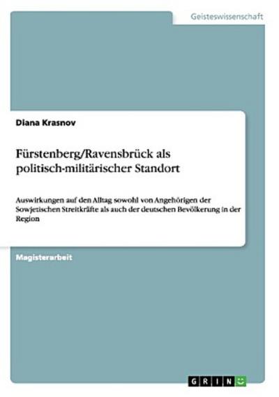 Fürstenberg/Ravensbrück als politisch-militärischer Standort