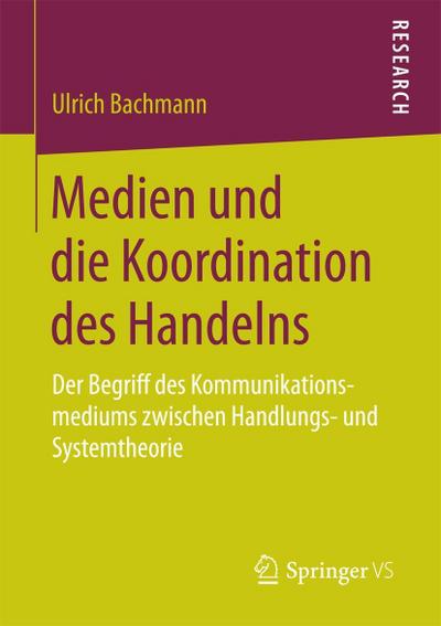 Medien und die Koordination des Handelns