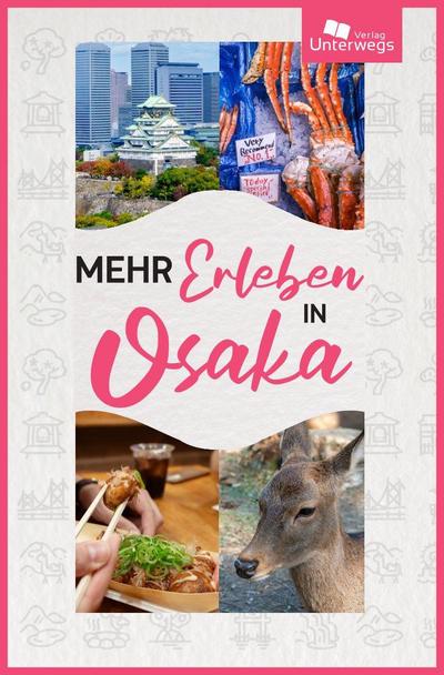 Mehr Erleben in Osaka