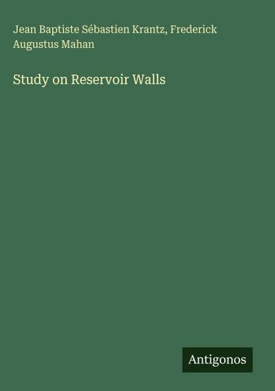 Study on Reservoir Walls