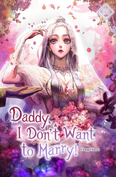 Daddy, I Don’t Want to Marry Vol. 4 (novel)