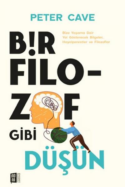 Bir Filozof Gibi Düsün