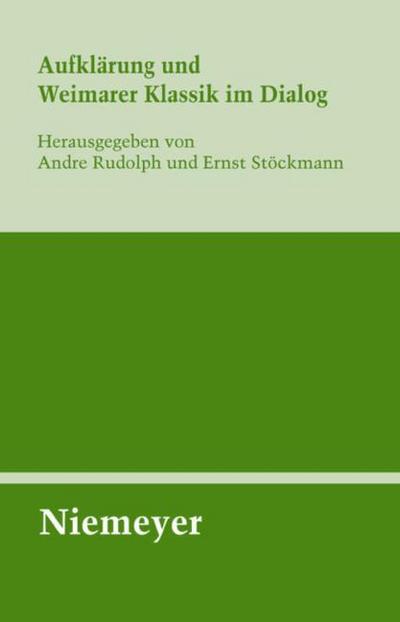 Aufklärung und Weimarer Klassik im Dialog