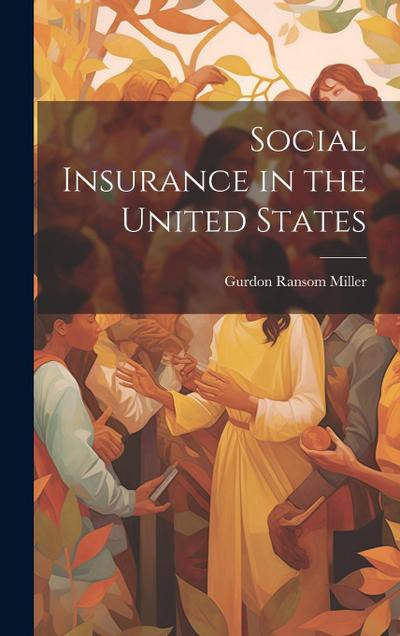 Social Insurance in the United States