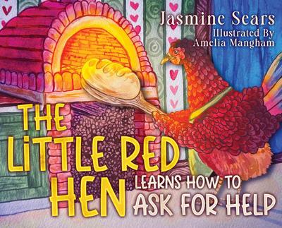 The Little Red Hen Learns How to Ask for Help
