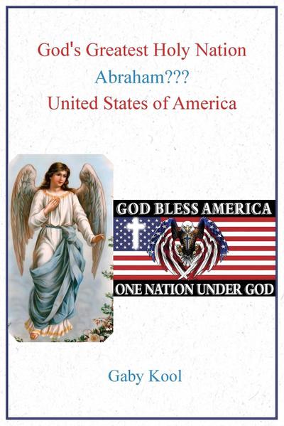 God’s Greatest Holy Nation Abraham