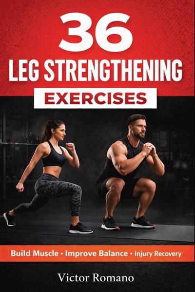 36 Leg Strengthening Exercises