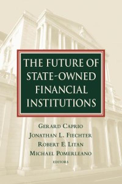 The Future of State-Owned Financial Institutions