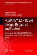ROMANSY 22 - Robot Design, Dynamics and Control