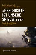 ’Geschichte ist unsere Spielwiese’