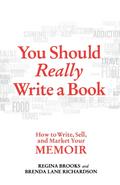 YOU SHOULD REALLY WRITE A BOOK