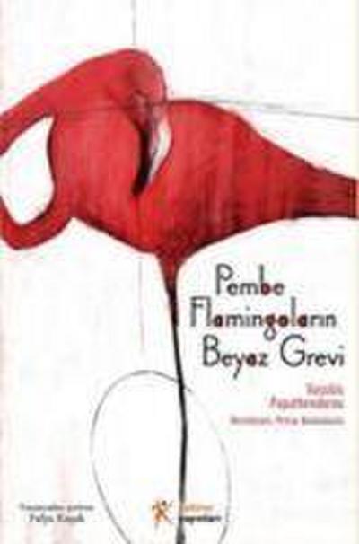 Pembe Flamingolarin Beyaz Grevi