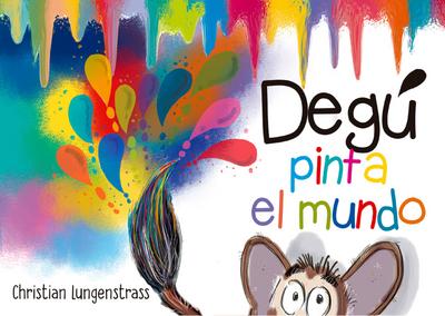 Degú pinta el mundo