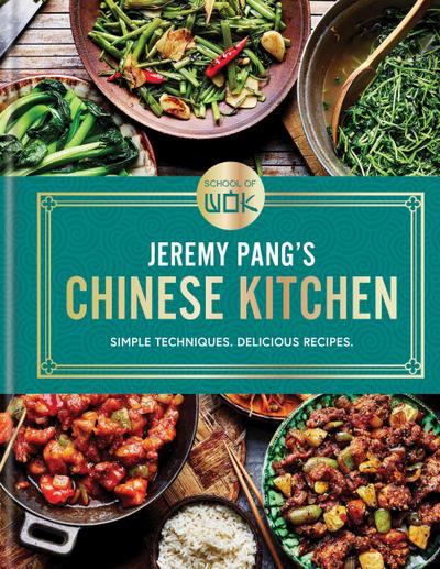 School of Wok: Jeremy Pang’s Chinese Kitchen