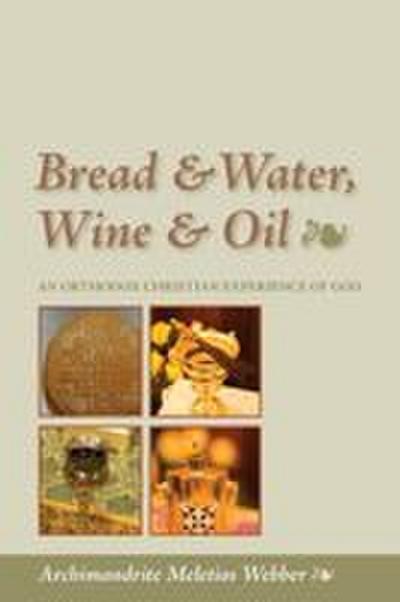 Bread & Water, Wine & Oil