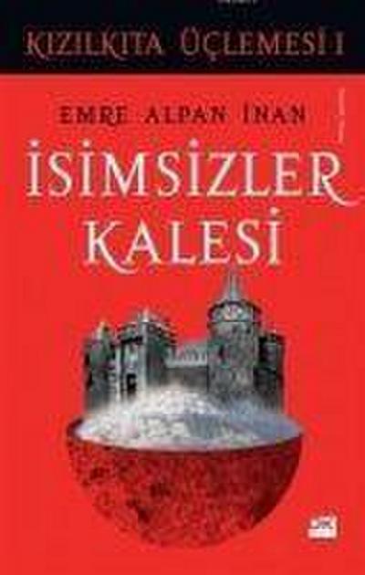 Isimsizler Kalesi - Kizilkita Üclemesi 1