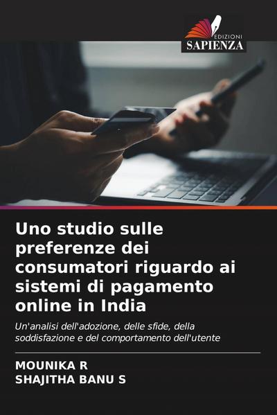 Uno studio sulle preferenze dei consumatori riguardo ai sistemi di pagamento online in India