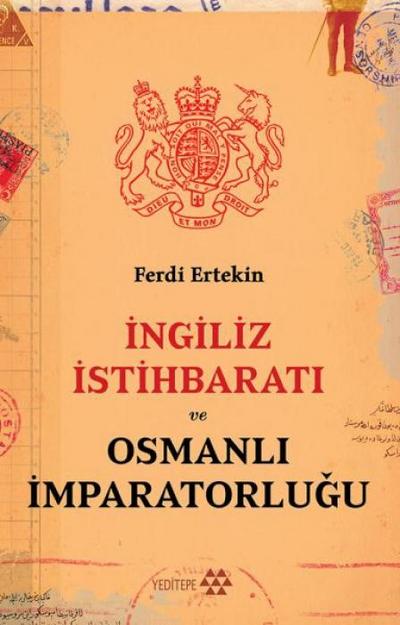 Ingiliz Istihbarati ve Osmanli Imparatorlugu
