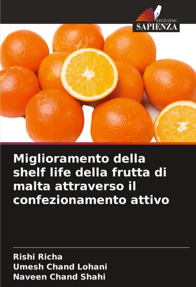 Miglioramento della shelf life della frutta di malta attraverso il confezionamento attivo