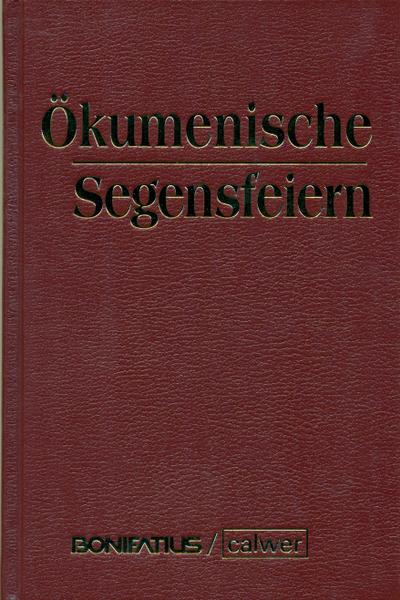 Ökumenische Segensfeiern