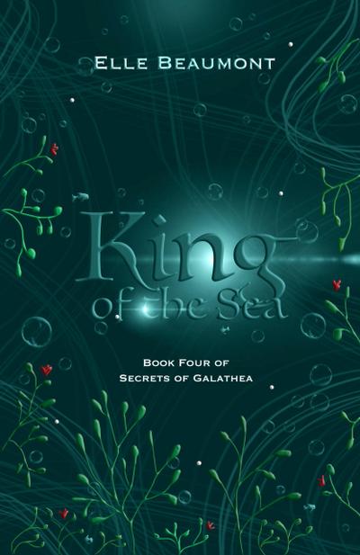King of the Sea (Secrets of Galathea, #4)