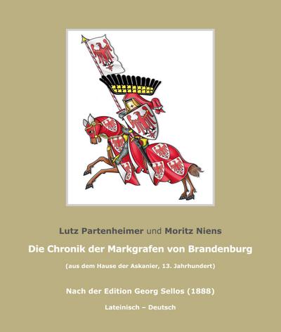 Die Chronik der Markgrafen von Brandenburg; The Chronicle of the Margraves of Brandenburg.