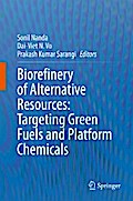 Biorefinery of Alternative Resources: Targeting Green Fuels and Platform Chemicals