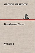 Beauchamp’s Career - Volume 1