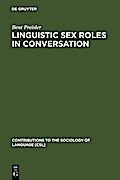 Linguistic Sex Roles in Conversation
