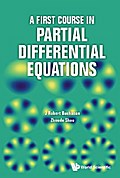 FIRST COURSE IN PARTIAL DIFFERENTIAL EQUATIONS, A