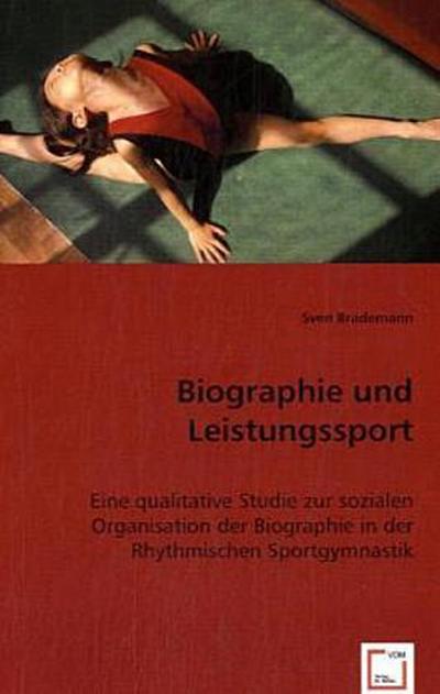 Biographie und Leistungssport
