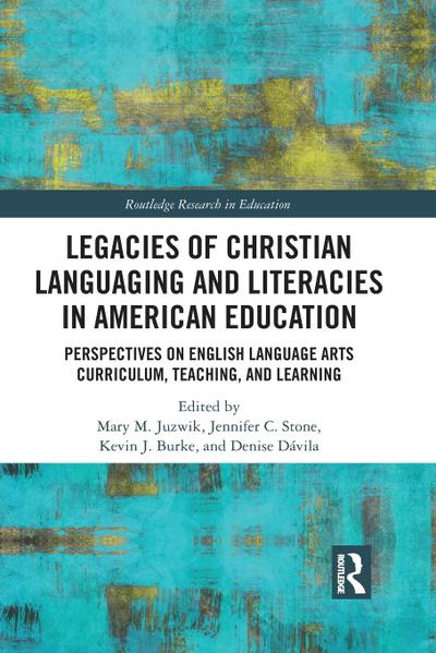 Legacies of Christian Languaging and Literacies in American Education