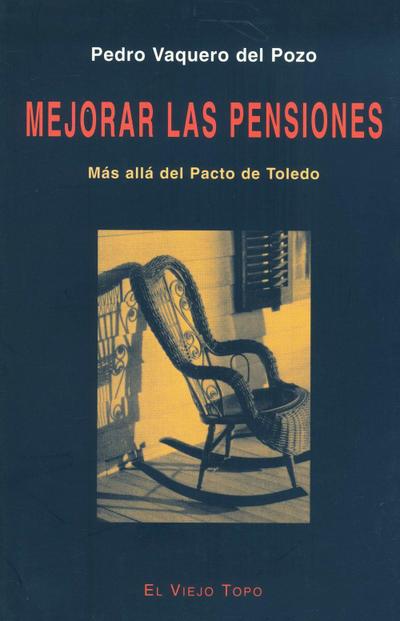Vaquero del Pozo, P: Mejorar las pensiones