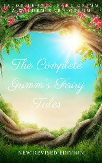 The Complete Grimm’s Fairy Tales