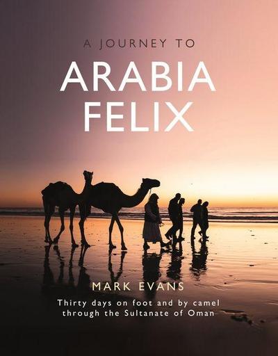 A Journey to Arabia Felix