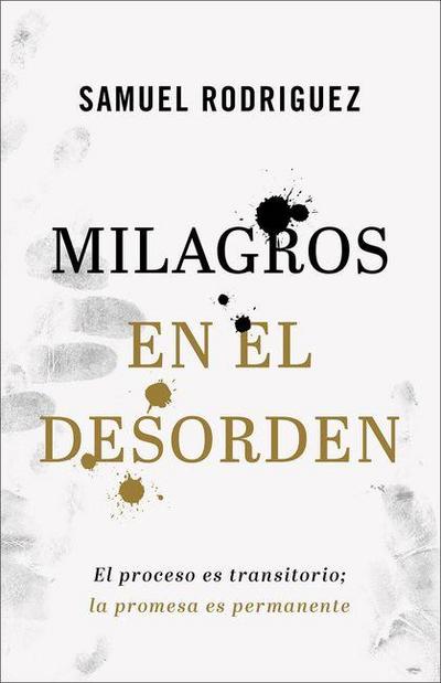 Milagros en el desorden
