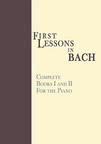 First Lessons in Bach, Complete