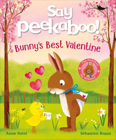 Say Peekaboo! Bunny’s Best Valentine