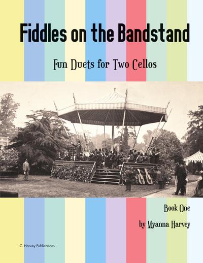 Fiddles on the Bandstand, Fun Duets for Two Cellos, Book One