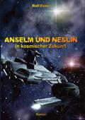 Anselm und Neslin in kosmischer Zukunft